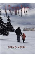 A Father First: (English)