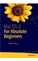 Mac OS X for Absolute Beginners