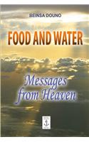 Food and Water - Messages from Heaven