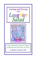 Learning and Growing with Laughter Salad