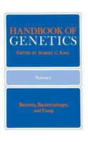 Handbook of Genetics: Volume 1 Bacteria, Bacteriophages, and Fungi