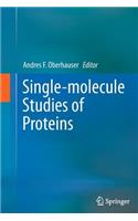 Single-Molecule Studies of Proteins