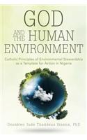 God and the Human Environment