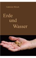 Erde und Wasser: (German)