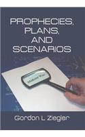 Prophecies, Plans, and Scenarios