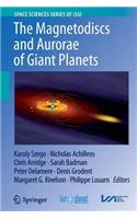 Magnetodiscs and Aurorae of Giant Planets