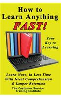 How to Learn Anything FAST!