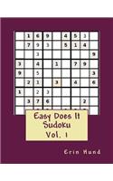 Easy Does It Sudoku Vol. 1: (Easy Does It Sudoku)
