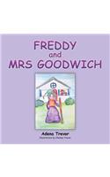 Freddy and Mrs Goodwich