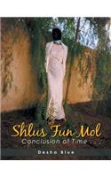 Shlus Fun Mol
