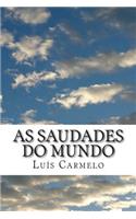 As Saudades do Mundo