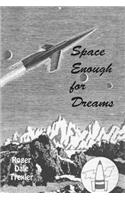Space Enough For Dreams