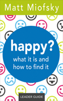 Happy? Leader Guide