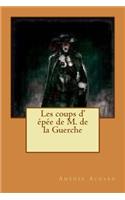 Les coups d' epee de M. de la Guerche