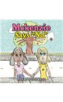 Mckenzie Says "No": (English)