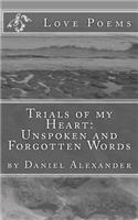 Trials of my Heart: Unspoken and Forgotten Words
