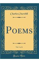 Poems, Vol. 1 of 4 (Classic Reprint)