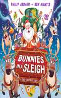 Bunnies in a Sleigh: A Crazy Christmas Story!
