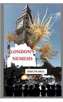 London's Nemesis