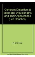 Coherent Detection at Millimeter Wavelengths and Their Applications