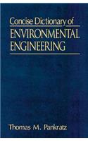 Concise Dictionary of Environmental Engineering