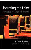 The Liberating the Laity: Equipping All the Saints for Ministry(English)