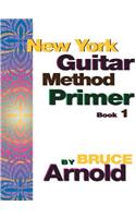 New York Guitar Method Primer Book One