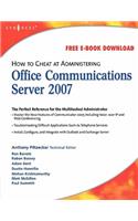 How to Cheat at Administering Office Communications Server 2007