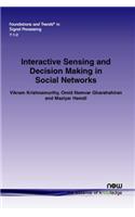 Interactive Sensing and Decision Making in Social Networks