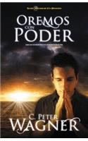 Oremos con poder: Cómo orar con efectividad y oír claramente la voz de Dios(Guerrero en Oracion)