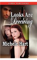 Looks Are Deceiving