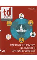 Maintaining Cohesiveness in a Distributed Government Workforce