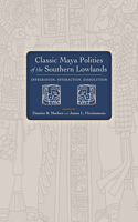 Classic Maya Polities of the Southern Lowlands