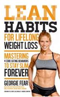 Lean Habits For Lifelong Weight Loss