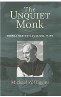 Unquiet Monk