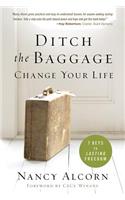Ditch the Baggage, Change Your Life