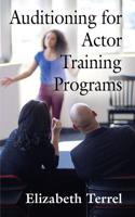 Auditioning for Actor Training Programs