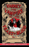 The Illustrated Varney the Vampire; or, The Feast of Blood