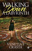 WALKING DOWN A LABYRINTH