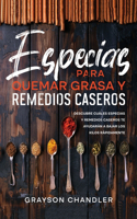 Especias para Quemar Grasa y Remedios Caseros