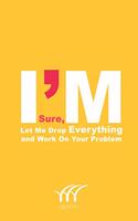 Sure, Let Me Drop Everything and Work On Your Problem: Good Quality Cream Lined paper, Size 6" x9",120 Pages, High quality Matte cover.