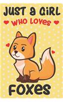 Just a Girl Who Loves Foxes