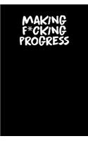 Making fucking Progress