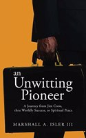 UNWITTING PIONEER