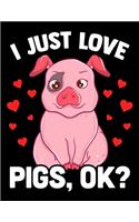 I Just Love Pigs, OK?