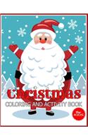 Christmas Coloring and Activity Book for Kids: Children's Christmas Gift or Present for Toddlers & Kids - 50 Beautiful Pages to Color with Holiday Season, Christmas, and Silly Snowman & More!