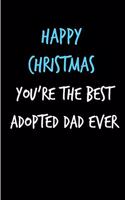 Happy Christmas You're The Best Adopted Dad Ever