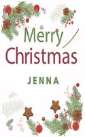 Merry Christmas Jenna: Merry Christmas Year Planner Goal Journal Gift for Jenna / Notebook / Diary / Unique Greeting Card Alternative