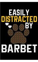 Easily Distracted by Barbet