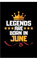 Legends Are Born In June